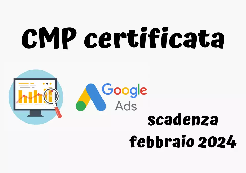 Pubblicità su Google: CMP Certificata