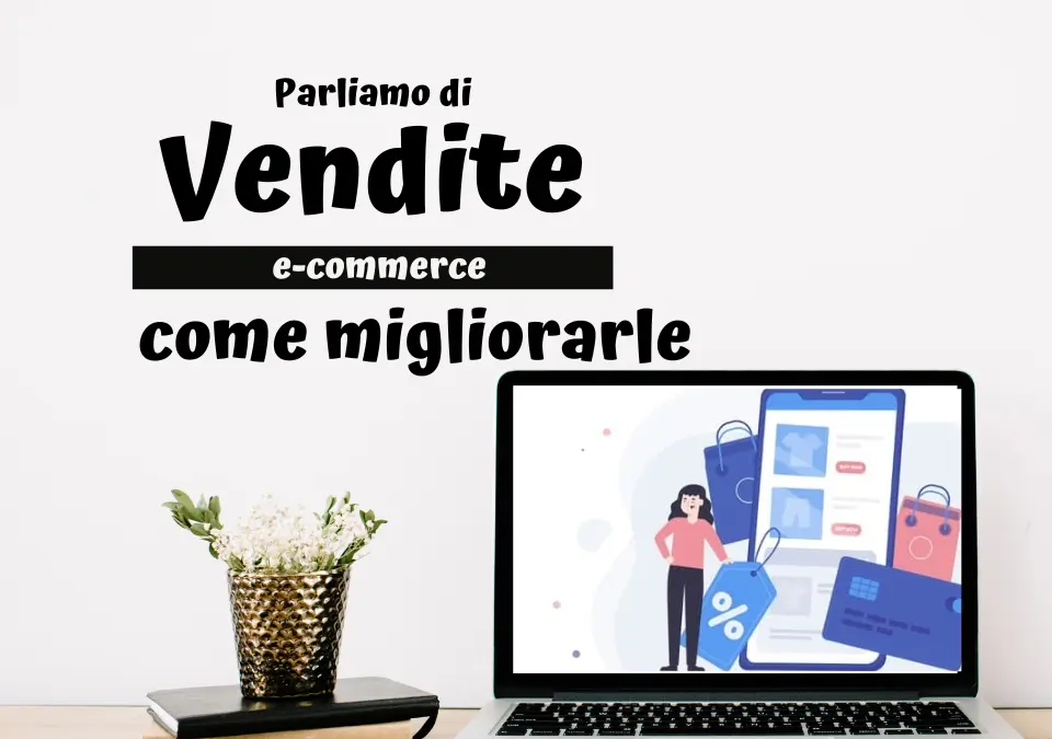 Migliorare le vendite dell'e-commerce