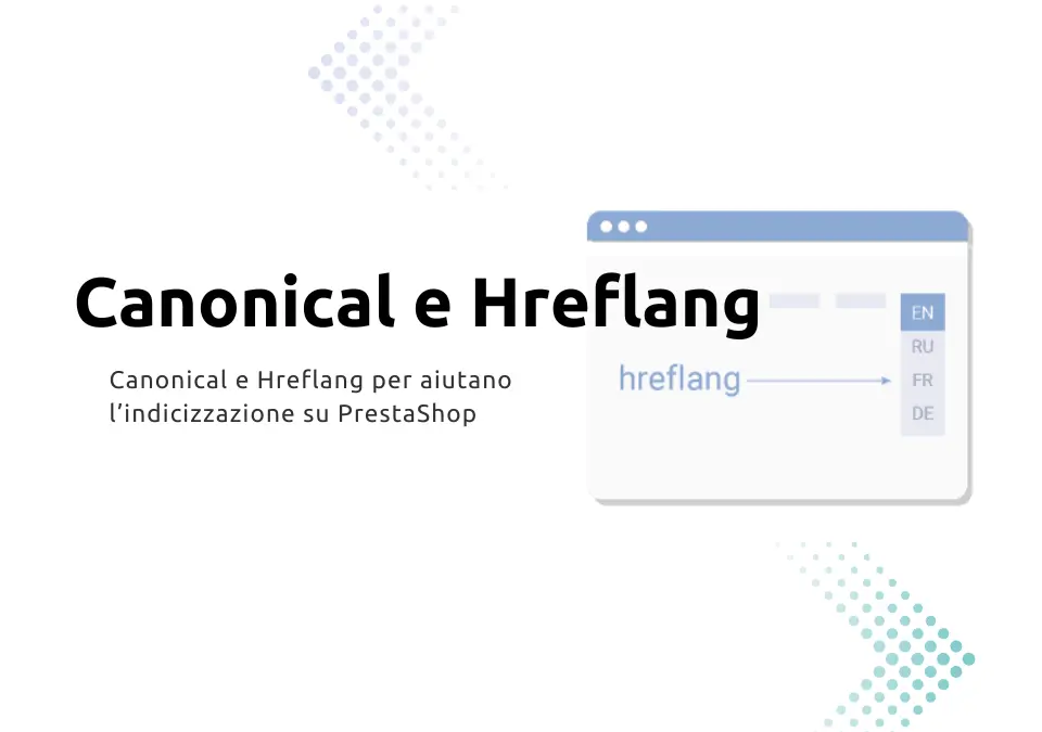 Come evitare contenuti duplicati multilingua su PrestaShop con il tag <Canonical> e <Hreflang>