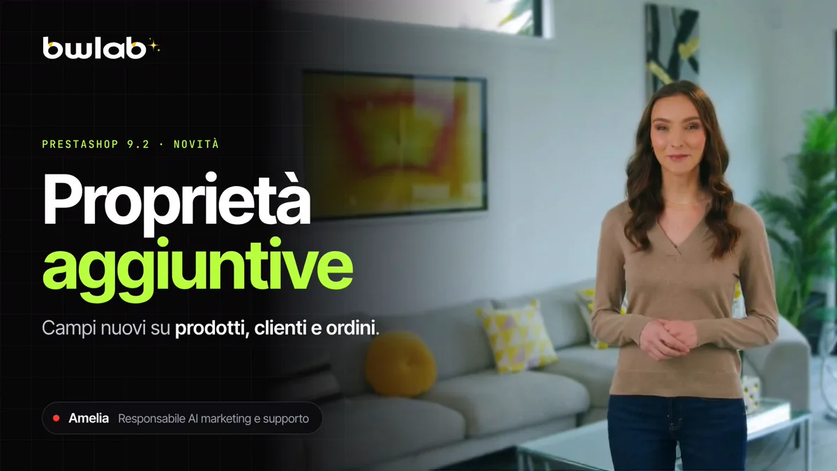 Proprietà aggiuntive in PrestaShop 9.2: come crearle e mostrarle nel negozio