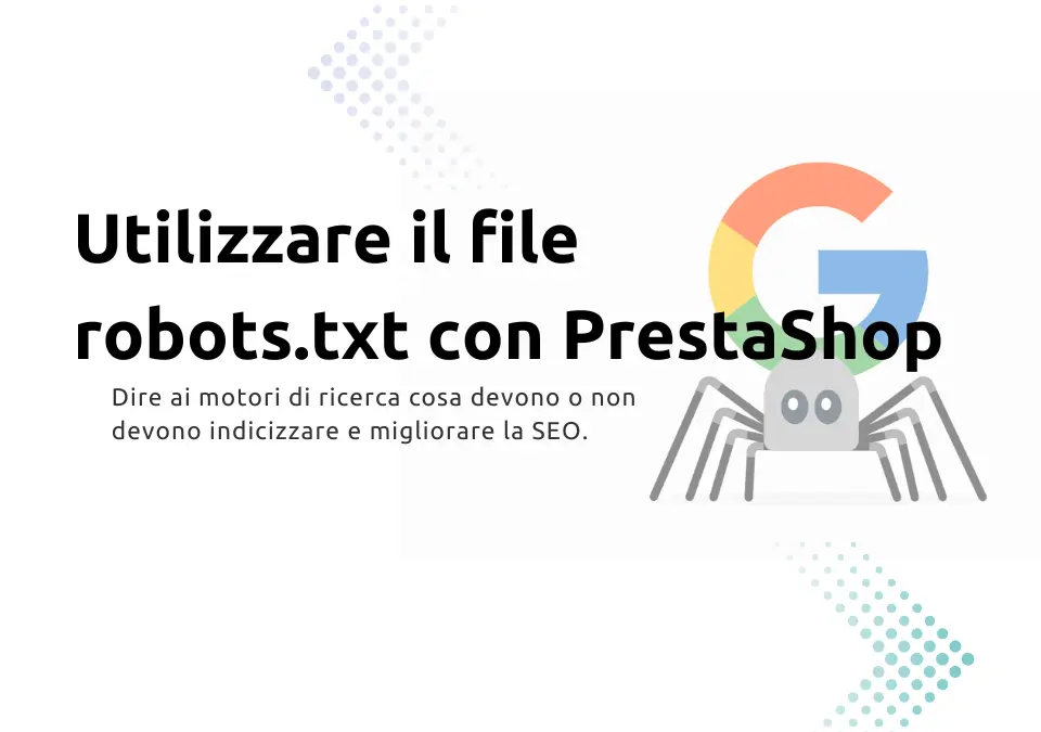 Come utilizzare il file robots.txt con PrestaShop per la SEO?